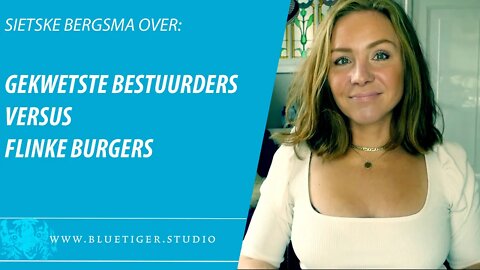 Sietske Bergsma: Gekwetste bestuurders versus flinke burgers