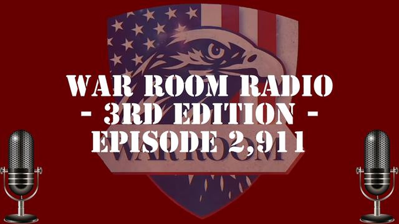 STEVE BANNON'S WAR ROOM RADIO SPECIAL EPISODE2,911