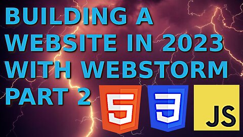 Building a Website in 2023 with WebStorm Part 2