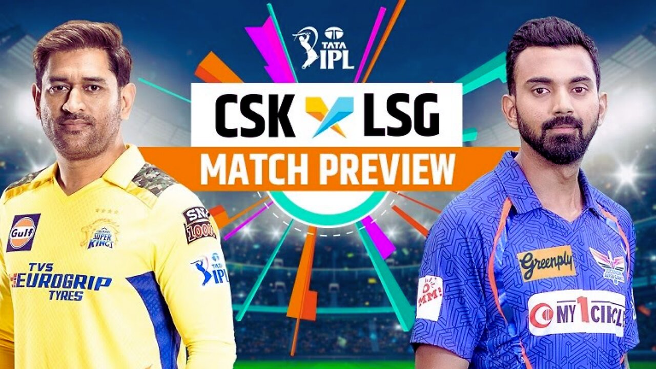 LSG Vs CSK Highlight IPL T20 2023