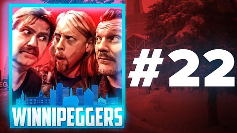 Winnipeggers: Episode 22 - Rock 'N Roll Crazy Nights!