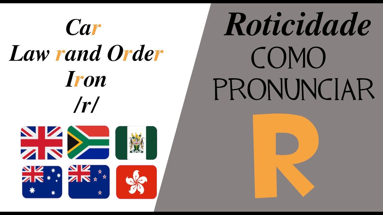 Roticidade - A pronúncia do R em inglês (sotaques não-róticos)