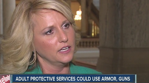 Adult Protective Services could use armor, guns