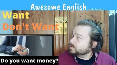 Awesome English Level 1 Lesson 5 Want and Don't Want English Lesson l Make Better English Sentences