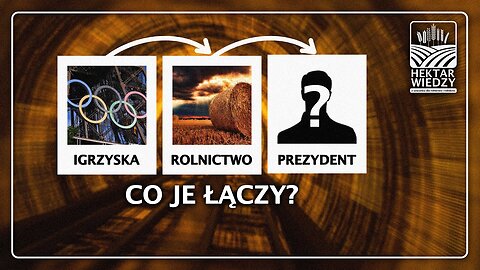 IGRZYSKA, ROLNICTWO, PREZYDENT CO JE ŁĄCZY?