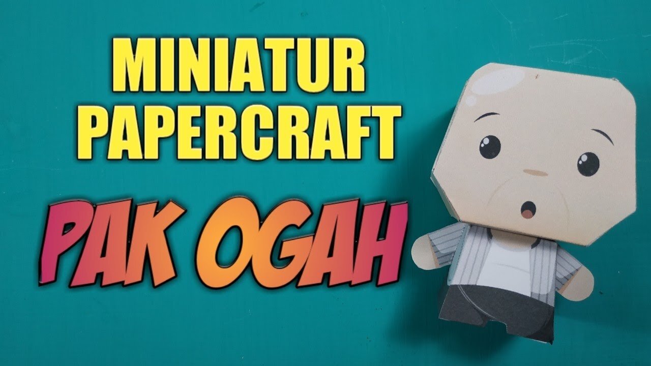 INDONESIA'S MINIATURE PAPERCRAFT PAK OGAH (SI UNYIL)