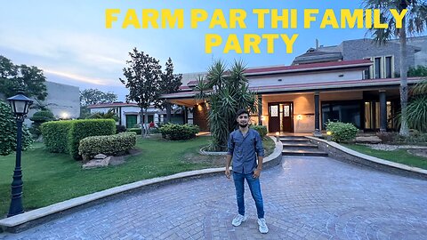 Farm party with family vlog by (moizmehboob01)