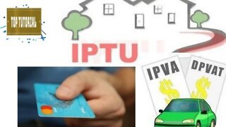 Como Pagar IPVA e IPTU em Ate 12x no Cartão Sem Taxas e Sem Juros