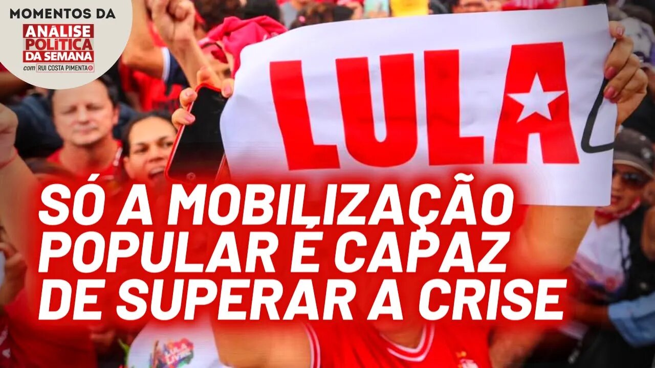 A burguesia é a responsável pela crise política e econômica | Momentos da Análise Política da Semana