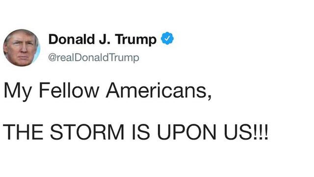 Breaking! Trump & Scavino Comms, "My Fellow Americans, The Storm is Upon Us!" 5:5 Loud & Clear!