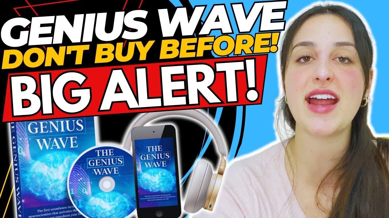 THE GENIUS WAVE ((❌BIG ALERT!⛔️))THE GENIUS WAVE REVIEW - GENIUS WAVE - The Genius Wave is it legit