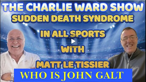 SUDDEN DEATH SYNDROME N ALL SPORTS W/ MATT LE TISSIER & CHARLIE WARD. TY JGANON, SGANON