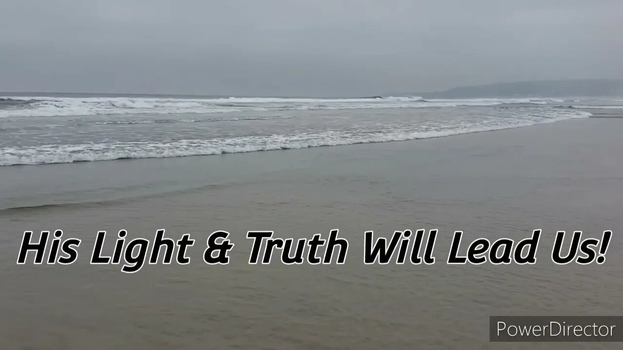 His Light & Truth Will Lead Us! Psalms 43