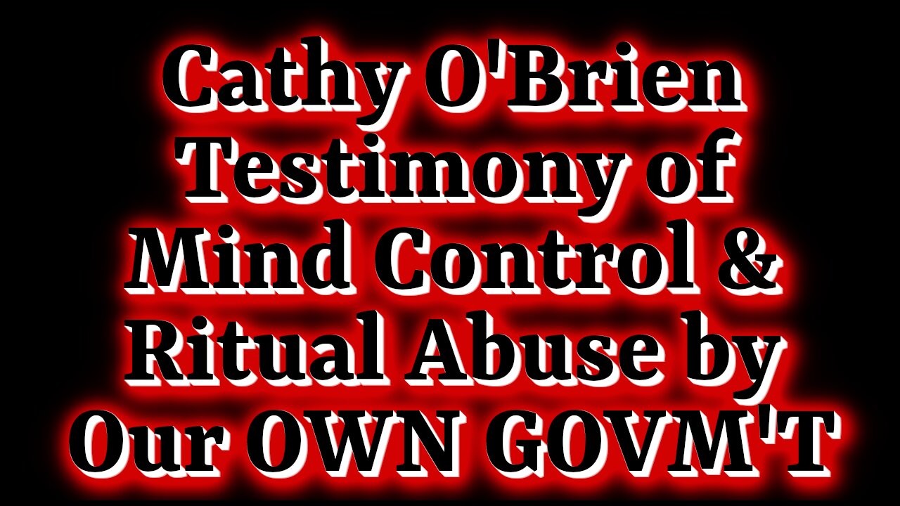 Cathy O'Brien - MK-Ultra Mind Control Survivor - Hear WHO SHE NAMES...