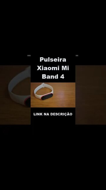 PULSEIRA INTELIGENTE MI BAND 4