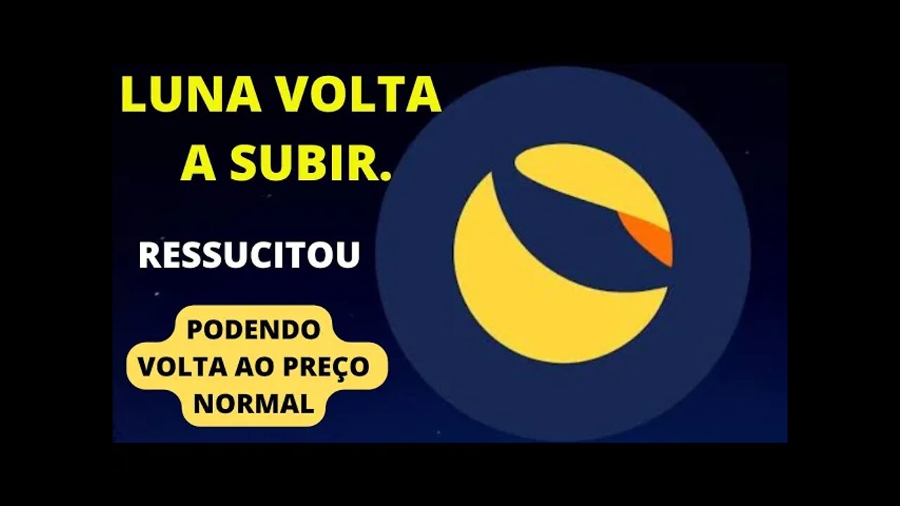 TERRA LUNA VOLTA SUBIR🚀 PODENDO RECUPERAR SUA POSIÇÃO