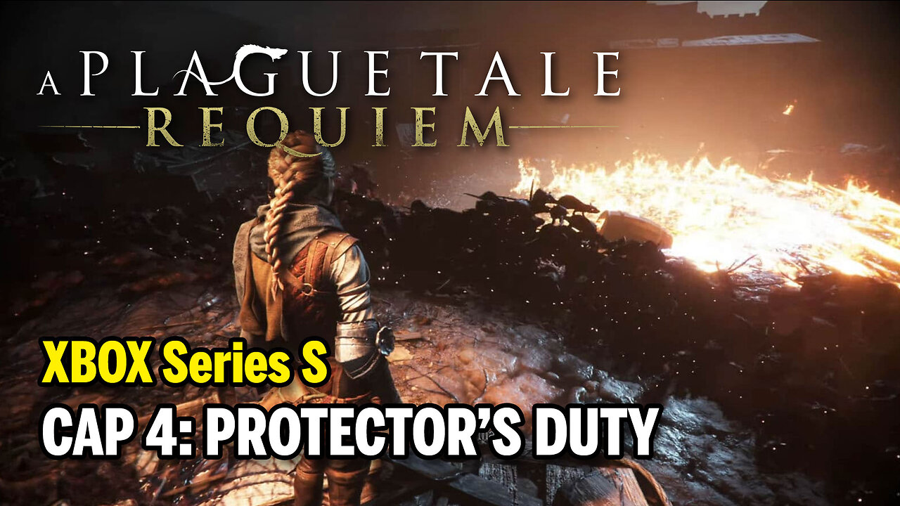 A PLAGUE TALE: Requiem (XBOX Series S) - Cap 4: Protector’s Duty