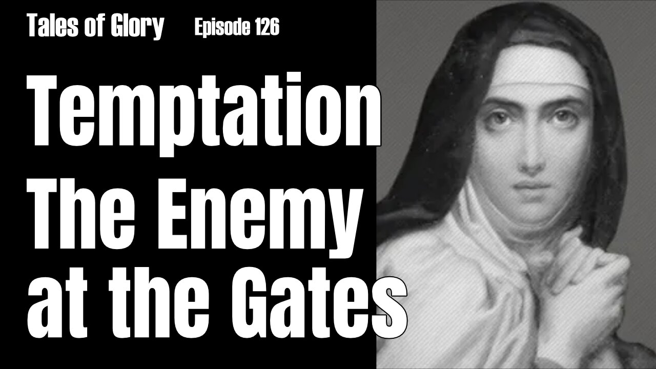 Beginning Deep Prayer with Saint Teresa of Avila - Third Mansions Chapter 1 Part 1- TOG EP 126