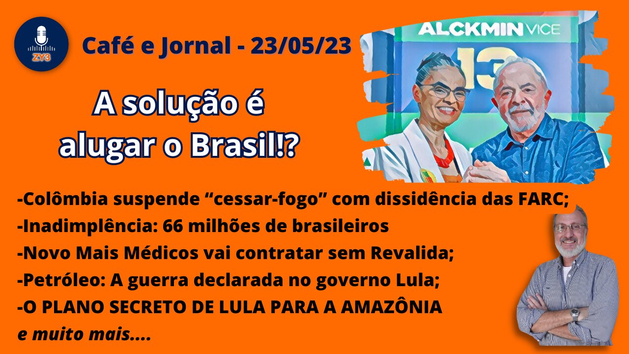 A solução é alugar o Brasil!? - Café e Jornal