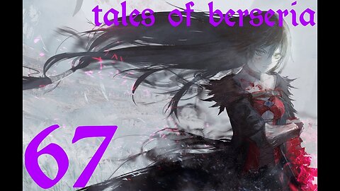 Tales of Berseria |67| En fait c'est un donjon en plein air ?