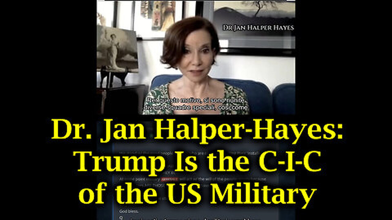 Dr. Jan Halper-Hayes- Trump Is the Commander-In-Chief of the US Military & Over Global Military