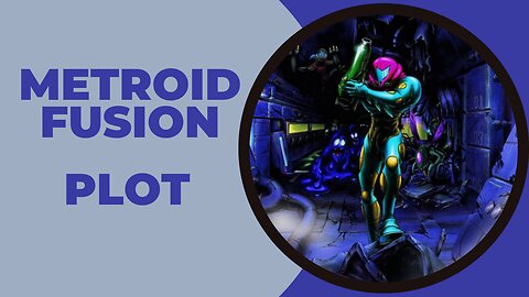 Metroid Fusion Plot