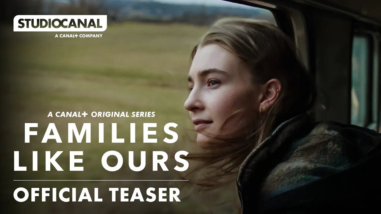 FAMILIES LIKE OURS | Official Teaser | STUDIOCANAL