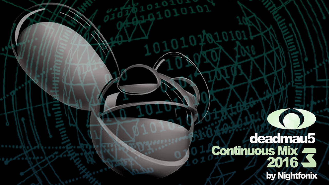 deadmau5 Continuous Mix 2016 III