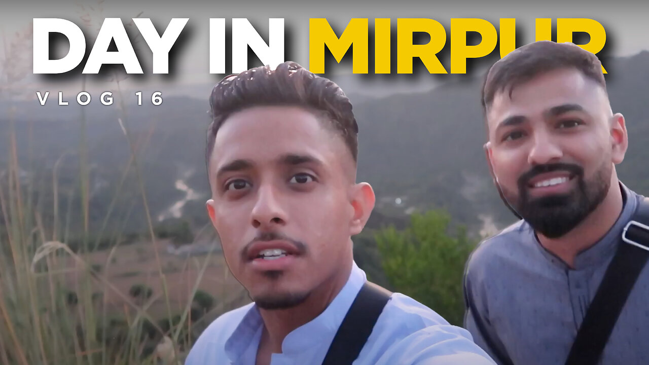 WE MET THE LION KING OF AZAD KASHMIR! (VLOG 16)