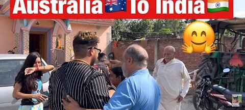 Surprise visit from Australia 🇦🇺 to India 🇮🇳 ( Melbourne to India)