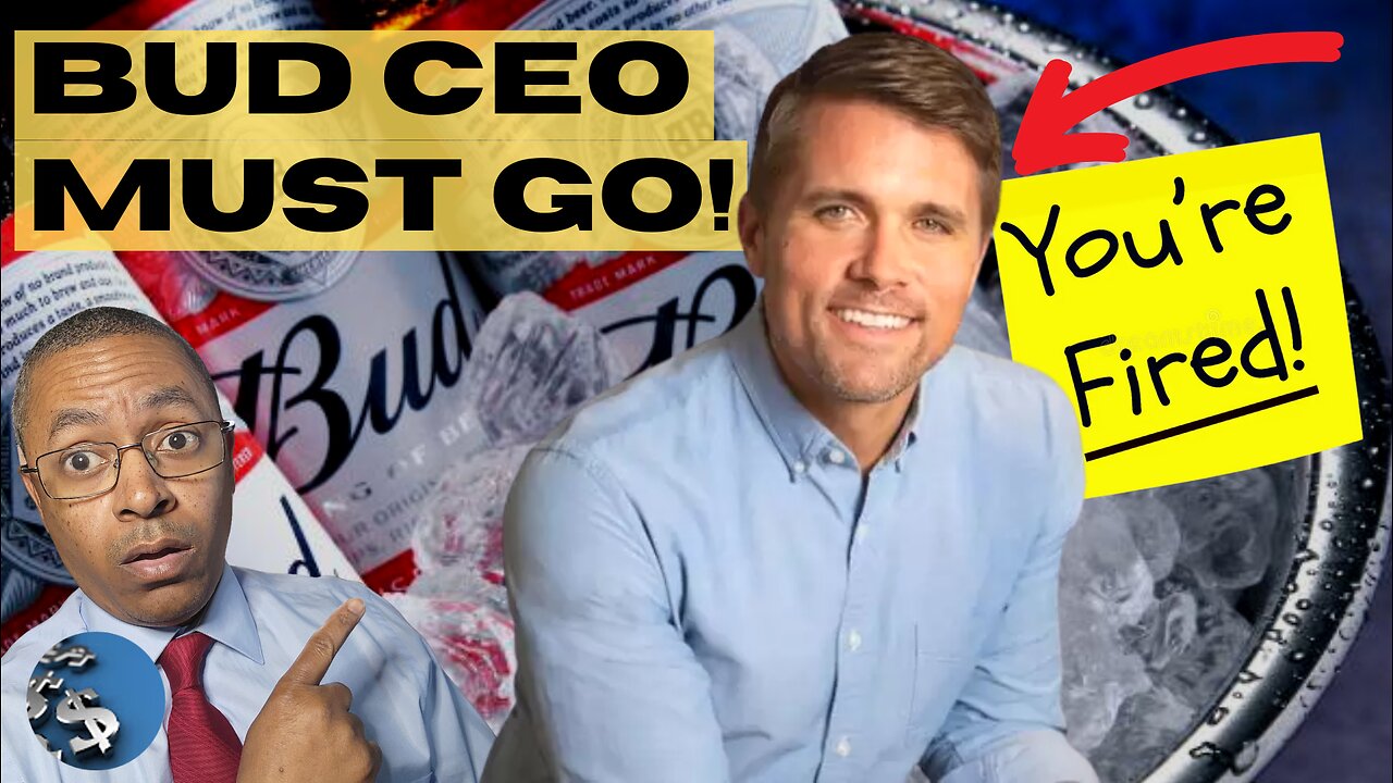 FIRE Bud Light CEO NOW! Executives DEMAND! "He's Failed!"