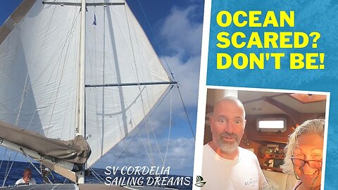 FIRST ATLANTIC OCEAN CROSSING - SAILING to the CARIBBEAN pt 1 | Ep 95 - SV Cordelia