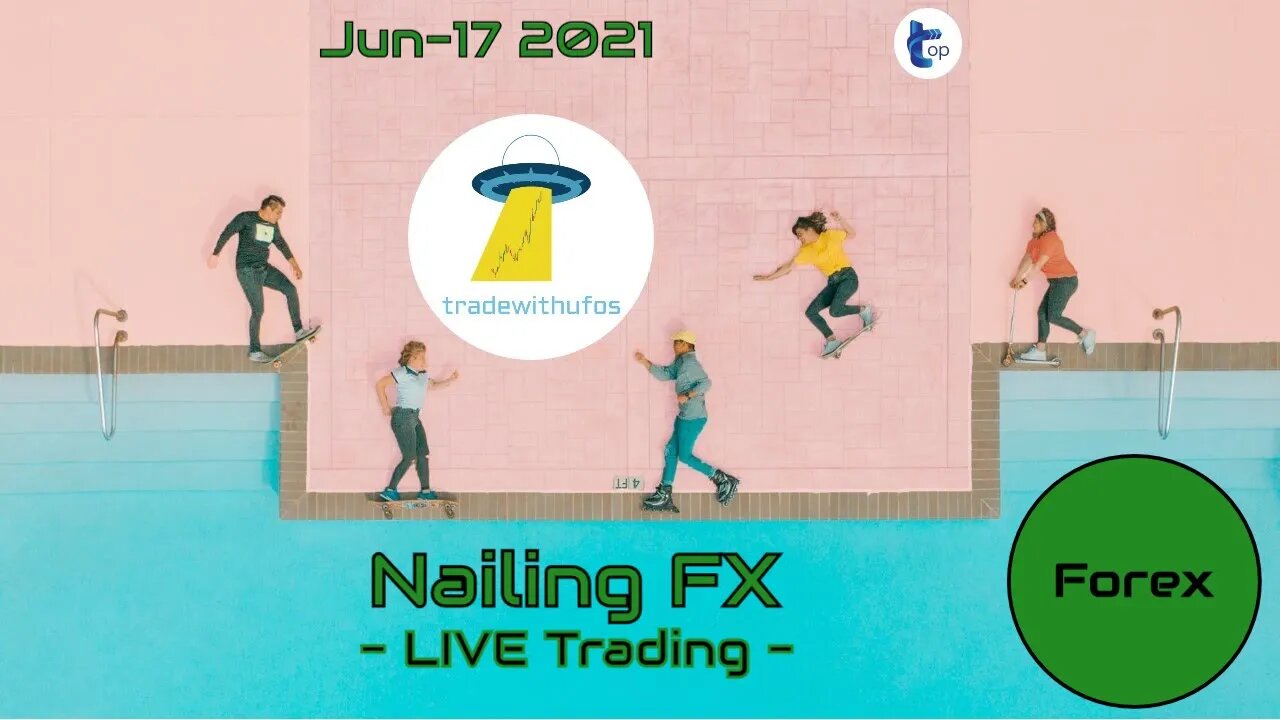 AutoUFOs NAILING FX (Andrew Han) 2021 Jun-17