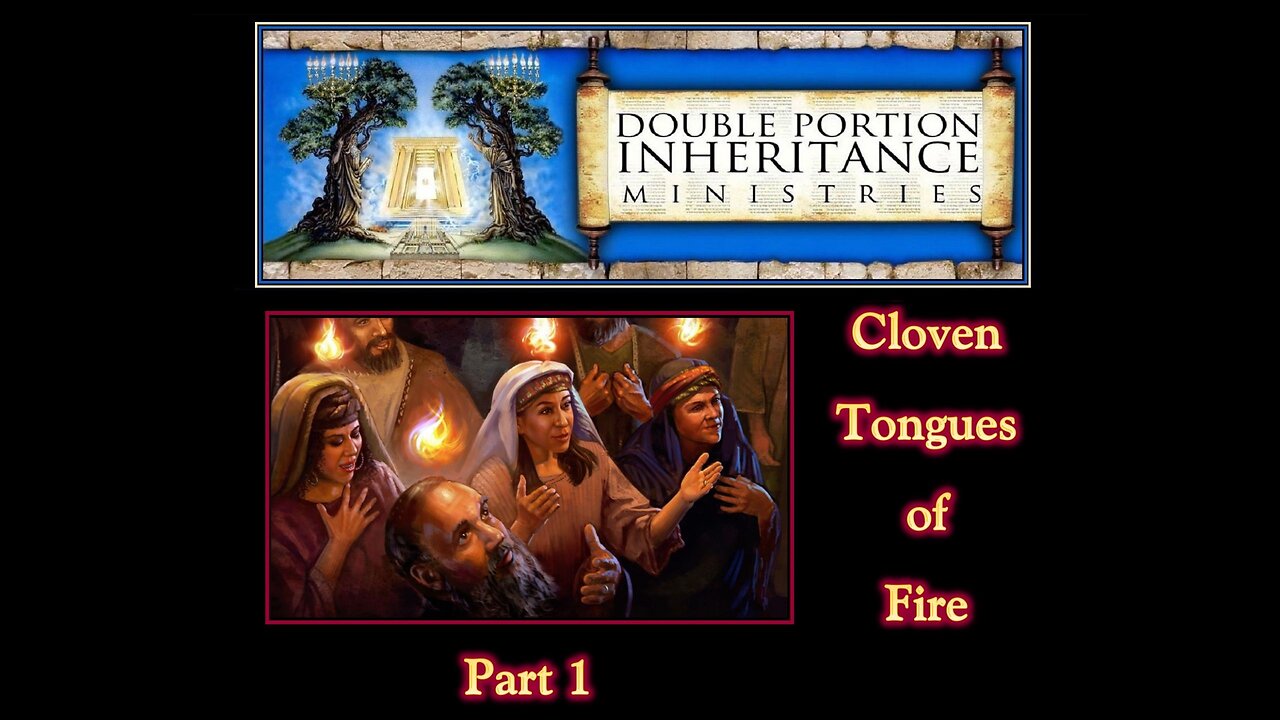 Cloven Tongues of Fire Part 1