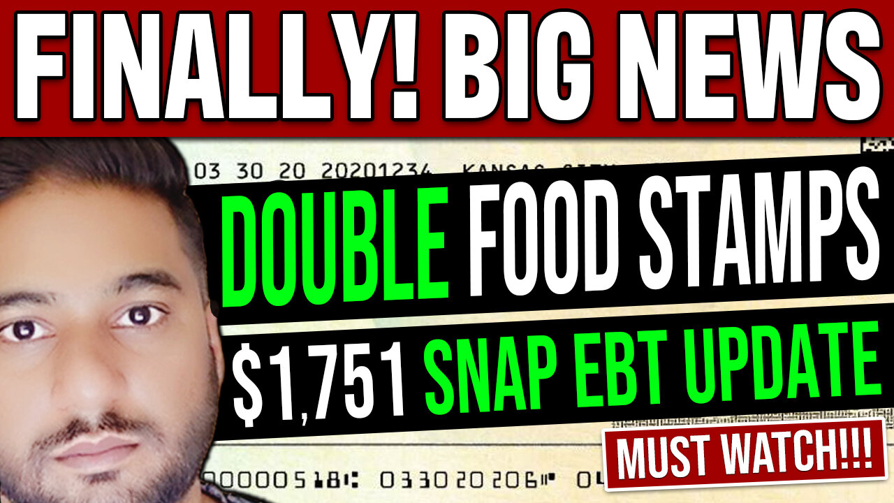 GOOD NEWS! $1,751 SNAP Food Stamps | DOUBLE EBT Benefits July 2024 Update