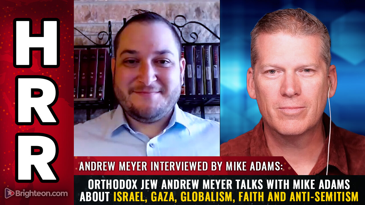 Orthodox Jew Andrew Meyer talks with Mike Adams...