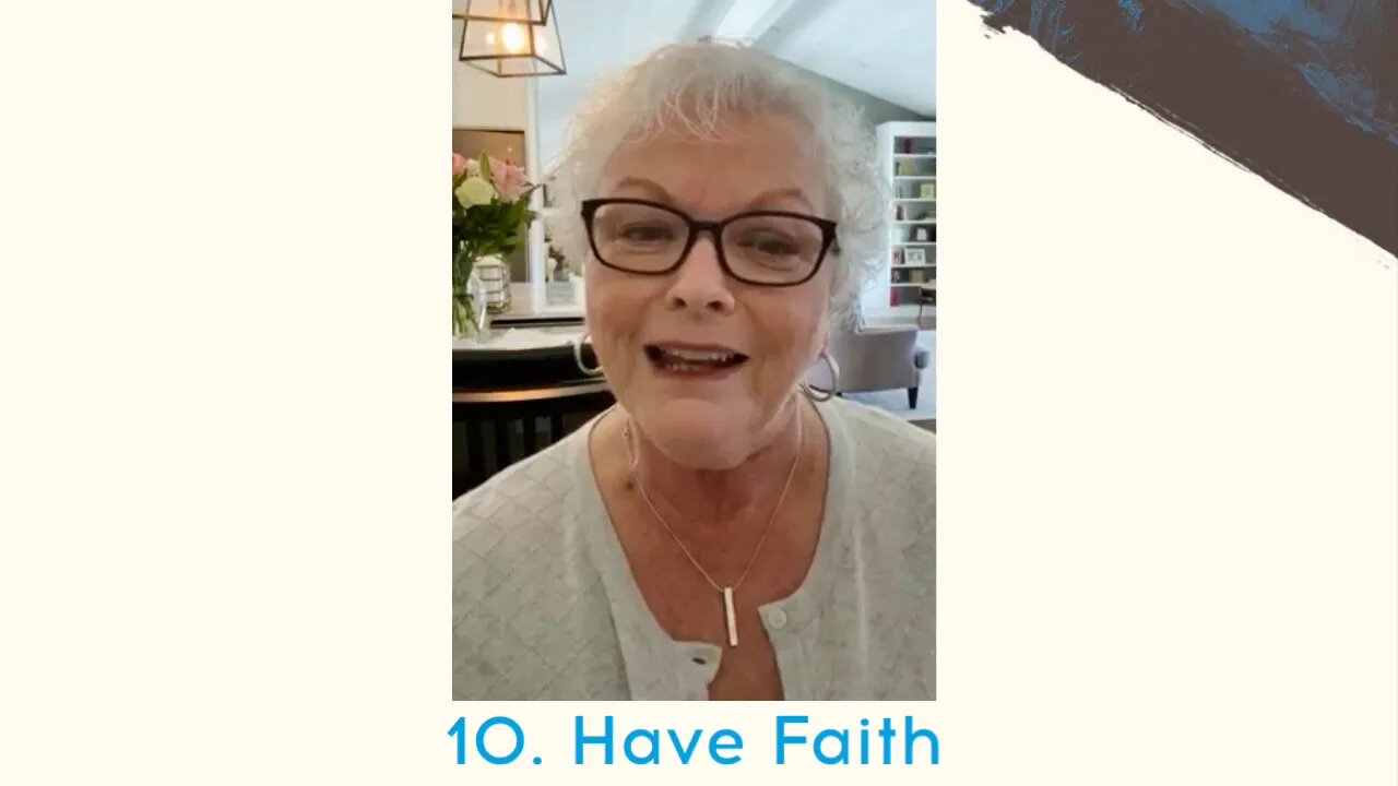 Step 10: Have Faith