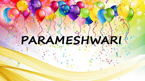 Happy Birthday to Parameshwari - Birthday Wish From Birthday Bash