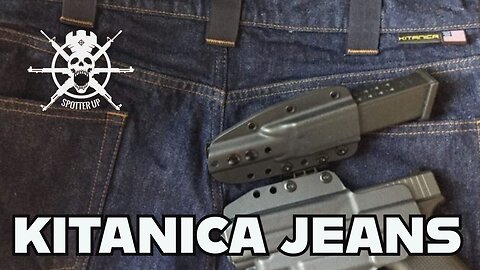 Kitanica Jeans meant for shooters and non shooters