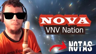 Como tocar NOVA de VNV NATION na FLAUTA DOCE e outros instrumentos
