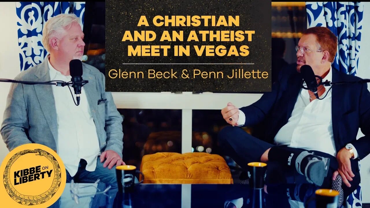 A Christian and an Atheist Meet in Vegas | Guests: Glenn Beck and Penn Jillette | Ep 25