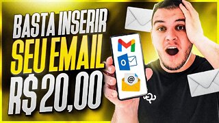 Ganhe R$20,00 Apenas Para Digitar o Seu E-mail (Ganhar Dinheiro Online)