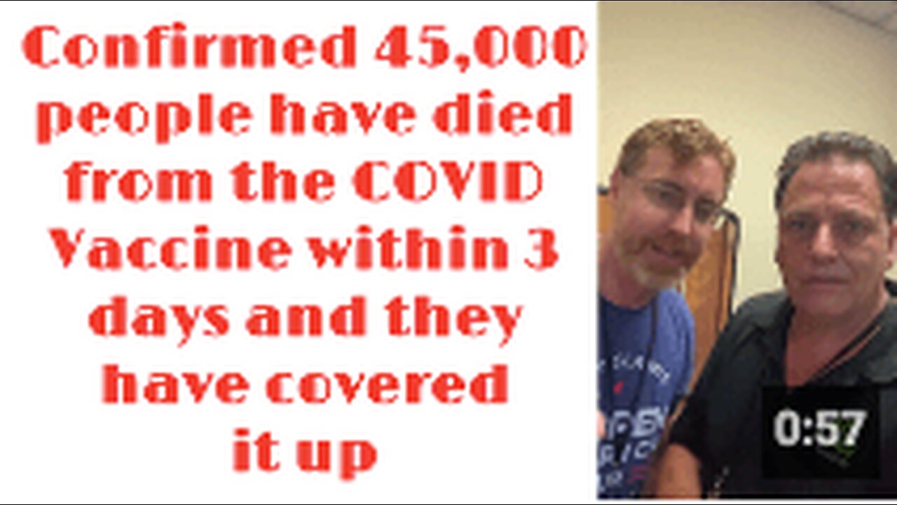 BREAKING! Confirmed 45,000 people have died from the COVID Vaccine within 3 days