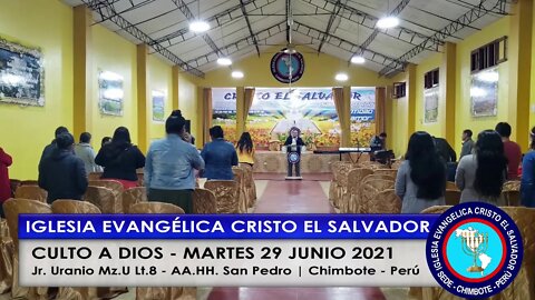 CULTO A DIOS - MARTES 29 JUNIO 2021