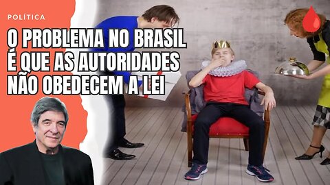 O PROBLEMA NO BRASIL É QUE AS AUTORIDADES NÃO OBEDECEM A LEI