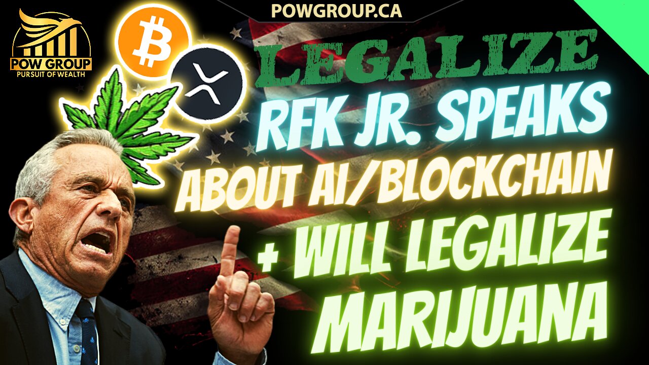 RFK Jr. Will Legalize Marijuana Federally & Will Utilize AI/Blockchain