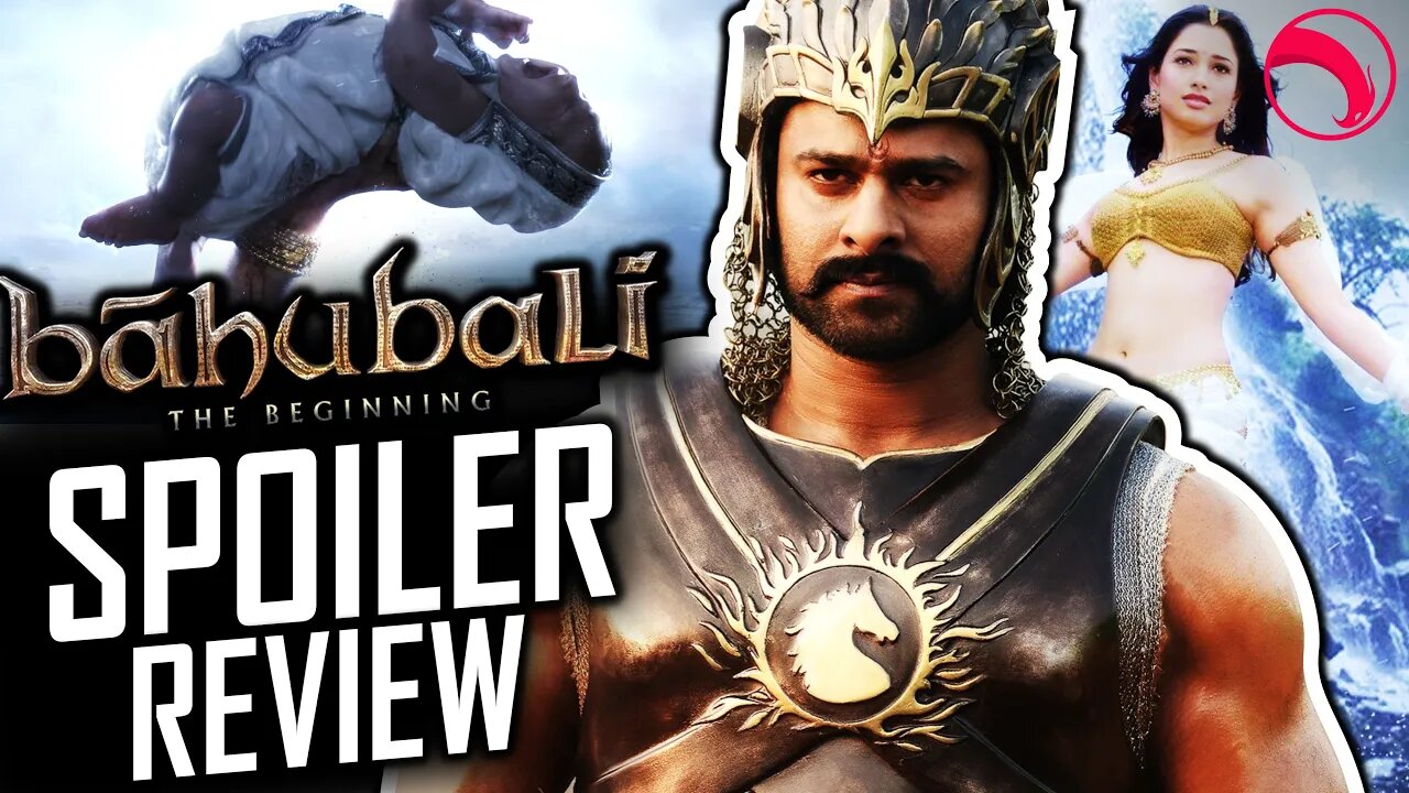 BAAHUBALI: THE BEGINNING SPOILER REACTION - S. S. Rajamouli's Baahubali (2022) | SPOILER REVIEW