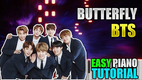 Butterfly - BTS | Easy Piano Tutorial