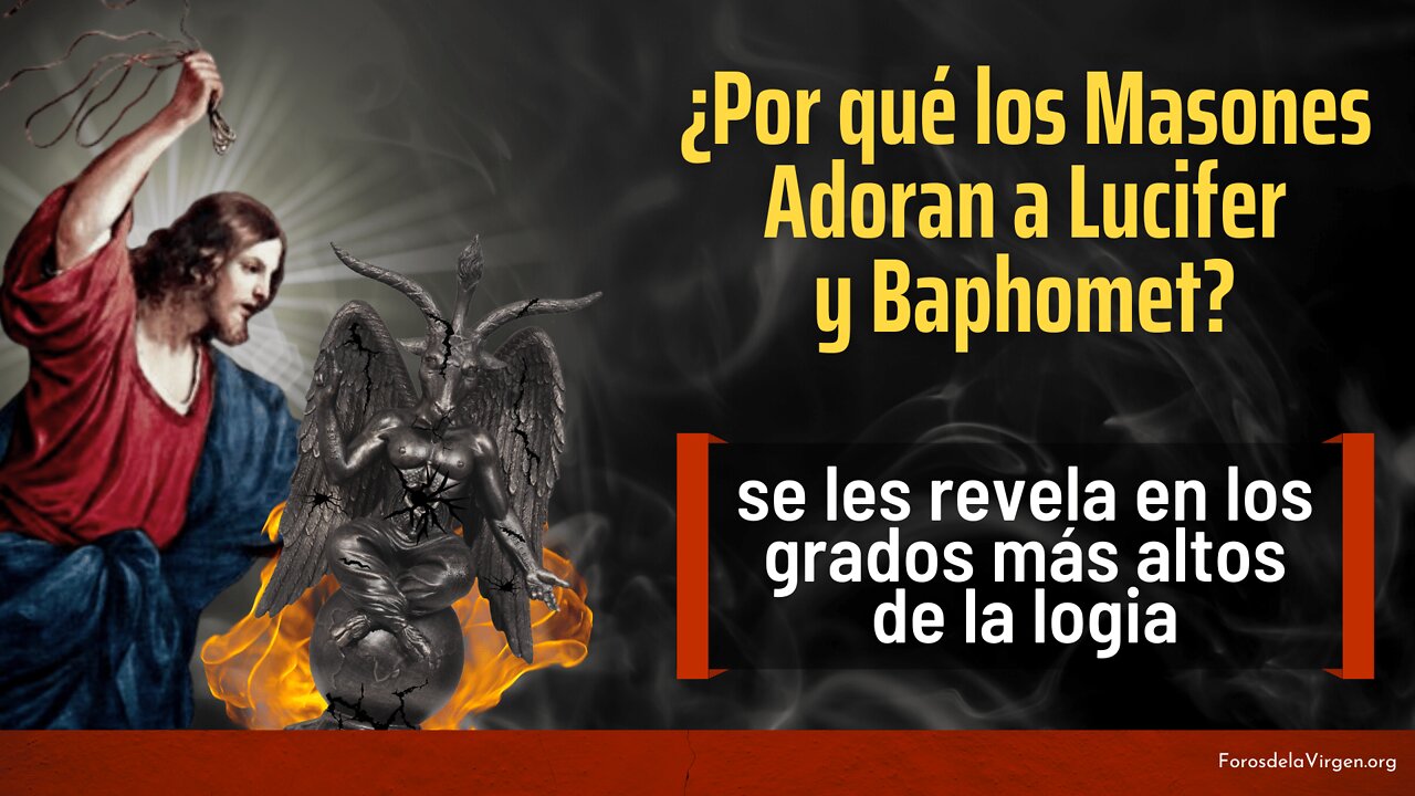 Por qué los Masones Adoran a Lucifer y Baphomet [se les revela en los grados más altos de la logia]