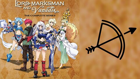 Lord Marksman and Vanadis the Complete Series